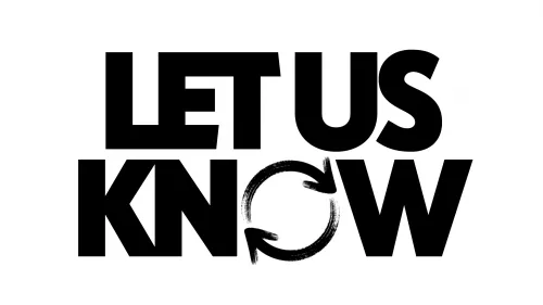 Visual mit der Aufschrift LET US KNOW, das O ist ein Kreislaufsymbol bestehend aus runden Pfeilen
