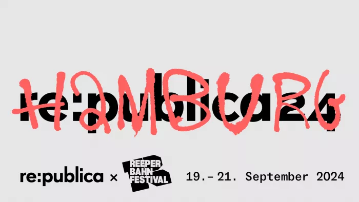 re:publica 24 Hamburg (19.-21. September 2024) auf dem Reeperbahn Festival