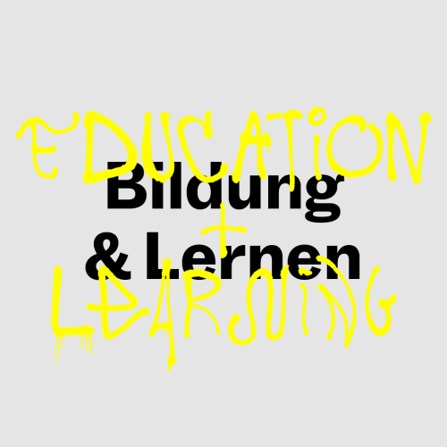 Bildung & Lernen, Education & Learning
